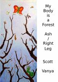 My Body is a Forest-Ash/Right Leg (eBook, ePUB)