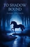 To Shadow Bound (In Shadow, #11) (eBook, ePUB)
