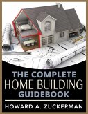 The Complete Home Building Guidebook (eBook, ePUB)