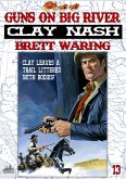 Clay Nash 13: Guns on Big River (eBook, ePUB) Clay Nash 13: Guns on Big River (eBook, ePUB)