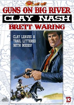 Cover Clay Nash 13: Guns on Big River (eBook, ePUB)