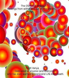 The OSMOSIS Poems - writings from within and out of The Dream - Part 1 (eBook, ePUB) - Scott Vanya