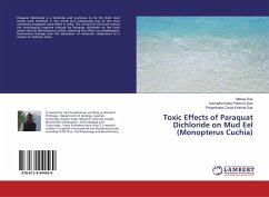 Toxic Effects of Paraquat Dichloride on Mud Eel (Monopterus Cuchia) - Das, Manas;Pritimoni Das, Anuradha Kalita;Krishna Das, Priyambada Chutia