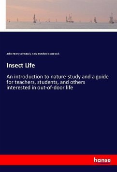 Insect Life - Comstock, John Henry;Comstock, Anna Botsford