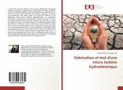 Fabrication et test d'une micro turbine hydroélectrique - Tsoungui Foé, André Léolein
