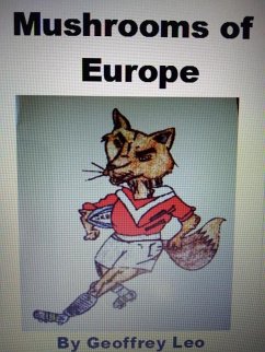 Mushrooms of Europe (eBook, ePUB) - Leo, Geoff