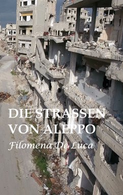 Die Strassen von Aleppo (eBook, ePUB) - De Luca, Filomena