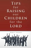 Tips for Raising Our Children for the Lord (eBook, ePUB)
