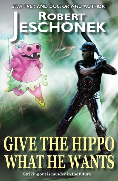 Cover Give The Hippo What He Wants (eBook, ePUB)