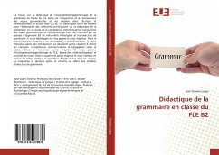 Didactique de la grammaire en classe du FLE B2 - Teixeira Lopes, José