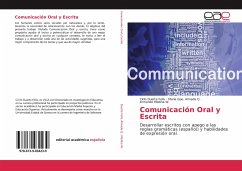 Comunicación Oral y Escrita - Duarte Felix, Cirilo;Almada Q., María Gpe.;Medina W., Armando