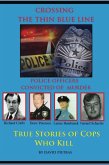 Crossing The Thin Blue Line (eBook, ePUB) Crossing The Thin Blue Line (eBook, ePUB)
