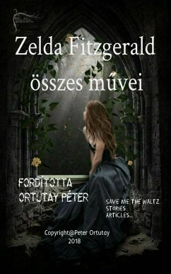 Zelda Fitzgerald összes művei (eBook, ePUB) - Fitzgerald, Zelda