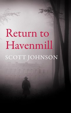 Return to Havenmill (The Wolf Hound and the Raven Trilogy, #1) (eBook, ePUB) - Johnson, Scott