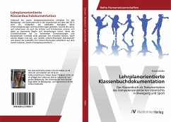 Lehrplanorientierte Klassenbuchdokumentation - Müller, Nicole