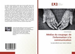 Médias du coupage: de l'information à la communication - Mungazi, Cosmas