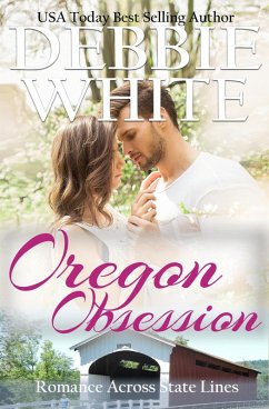 Oregon Obsession (Romance Across State Lines, #4) (eBook, ePUB) - White, Debbie