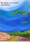 My Body is a Forest-Oak/Torso (eBook, ePUB)