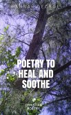 Poetry to Heal and Soothe (eBook, ePUB)