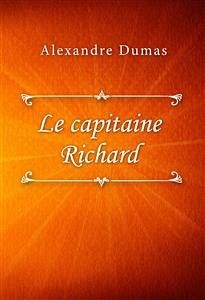Le capitaine Richard (eBook, ePUB) - Dumas, Alexandre