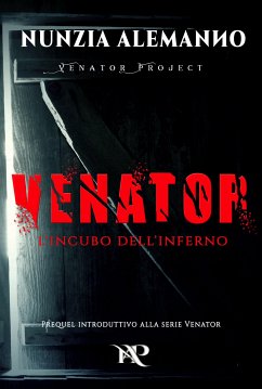 Venator - L'Incubo dell'Inferno (eBook, ePUB) - Alemanno, Nunzia