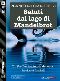 Saluti dal lago di Mandelbrot (eBook, ePUB) - Ricciardiello, Franco