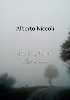 Parole di ferite e stranezze (eBook, PDF) - Niccoli, Alberto