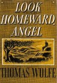 Look Homeward, Angel (eBook, ePUB)