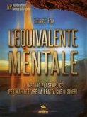 L&quote;equivalente mentale (eBook, ePUB)