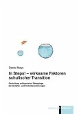 In Steps! - wirksame Faktoren schulischer Transition (eBook, PDF)