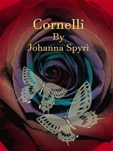 Cornelli (eBook, ePUB) - Spyri, Johanna