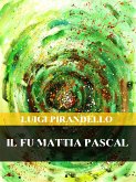 Il fu Mattia Pascal (eBook, ePUB)