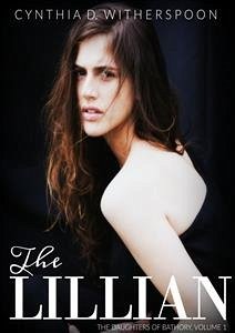 The Lillian (eBook, ePUB) - D. Witherspoon, Cynthia
