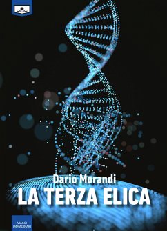 La terza elica (eBook, ePUB) - Morandi, Dario