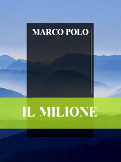 Il Milione (eBook, ePUB) - Polo, Marco