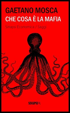 Che cosa è la mafia (eBook, ePUB) - Mosca, Gaetano