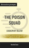 Summary: "The Poison Squad: One Chemist's Single-Minded Crusade for Food Safety at the Turn of the Twentieth Century" by Deborah Blum   Discussion Prompts (eBook, ePUB)