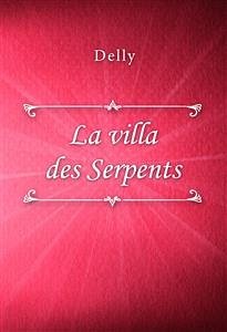 La villa des Serpents (eBook, ePUB) - Delly