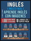 Inglés ( Inglés Facil ) Aprende Inglés con Imágenes (Super Pack 10 libros en 1) (eBook, ePUB)