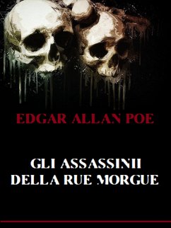 Gli assassinii della Rue Morgue (eBook, ePUB) - Allan Poe, Edgar