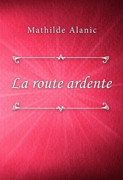 La route ardente (eBook, ePUB) Cover La route ardente (eBook, ePUB)