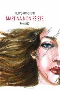 Martina non esiste (eBook, ePUB) - Ronchetti, Filippo