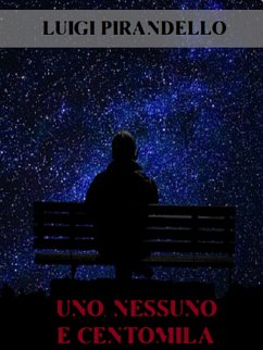 Uno, nessuno e centomila (eBook, ePUB) - Pirandello, Luigi