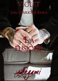 Dal diario di Sara. La fusione (eBook, ePUB)