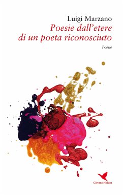 Poesie dall'etere di un poeta riconosciuto (eBook, ePUB) - Marzano, Luigi