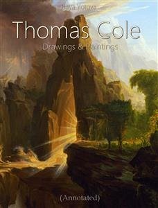 Thomas Cole: Drawings & Paintings (Annotated) (eBook, ePUB) - Yotova, Raya