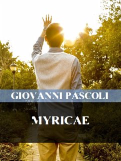 Myricae (eBook, ePUB) - Pascoli, Giovanni