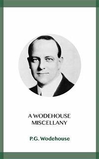 A Wodehouse Miscellany (eBook, ePUB) - Wodehouse, P.G.