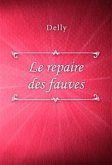 Le repaire des fauves (eBook, ePUB)