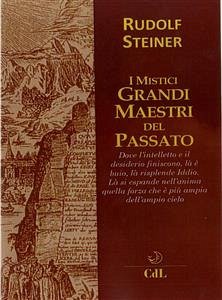 I Mistici Grandi Maestri del Passato (eBook, ePUB) - Steiner, Rudolf